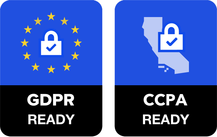 GDPR and CCPA Ready